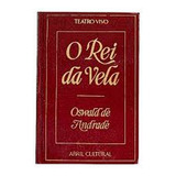 O Rei Da Vela - Teatro Vivo De Oswald De Andrade Pela Abr...