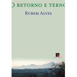 O Retorno E Terno, De Alves, Rubem. M. R. Cornacchia Editora Ltda., Capa Mole Em Português, 2010