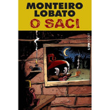 O Saci: O Saci, De Monteiro, Lobato. Editora L±, Capa Mole, Edição 1 Em Português
