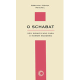 O Schabat: Seu Significado Para O