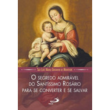 O Segredo Admirável Do Santíssimo Rosário