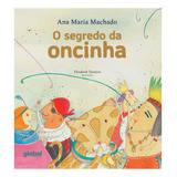 O Segredo Da Oncinha, De Ana