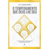 O Temperamento Que Deus Lhe Deu ( Art Bennett )