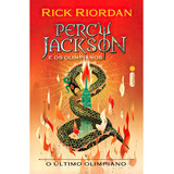 O Último Olimpiano: Série Percy Jackson E Os Olimpianos Vol. 5 - Rick Riordan