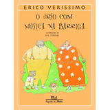 O Urso Com Música Na Barriga, De Verissimo, Erico. Editora Schwarcz Sa, Capa Mole Em Português, 2002