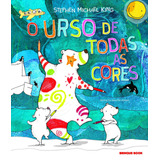 O Urso De Todas As Cores, De King, Stephen Michael. Brinque-book Editora De Livros Ltda, Capa Mole Em Português, 2018