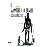 O Vampiro E O Zumbi Dos Palmares, De Jaf, Ivan. Editora Somos Sistema De Ensino, Capa Mole Em Português, 2020