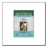Obstetricia - Diagnostico E Tratamento -