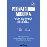 Obstetrícia - Perinatologia Moderna: Visão Integrativa