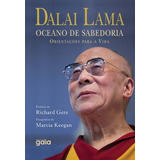 Oceano De Sabedoria: Orientações Para A Vida, De Lama, Dalai. Editora Grupo Editorial Global, Capa Mole Em Português, 2014