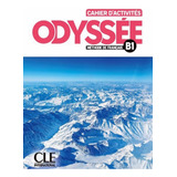Odyssee - Niveau B1 - Cahier