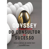 Odyssey - A Trajetória Do Consultor De Sucesso