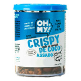 Oh My! Crispy De Coco Assado Vegano Proteico 75g Sabor Cacau