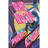 Olho No Céu, De Philip K. Dick. Editora Aleph, Capa Mole, Edição 1 Em Português, 2023