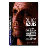 Olhos Azuis - Col.aplauso: Olhos Azuis