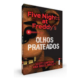 Olhos Prateados: (série Five Nights At Freddy's Vol. 1), De Cawthon, Scott. Série Five Nights At Freddy's (1), Vol. 1. Editora Intrínseca Ltda., Capa Mole, Edição Livro Brochura Em Português, 2017