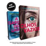 Olhos Vazios - Um Livro Eletrizante! - Na Compra Do Livro Ganhe A Garota Do Lago Edição Comemorativa