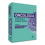 Oncologia - Princípios E Prática Clínica
