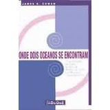 Onde Dois Oceanos Se Encontram -