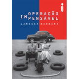 Operação Impensável, De Barbara, Vanessa. Editora Intrínseca Ltda., Capa Mole Em Português, 2015