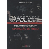 Operação Policial: O Livro Da Série De Tv Operação De Risco