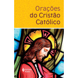 Orações Do Cristão Católico, De Pasini, Edrian Josué. Editorial Editora Vozes Ltda., Tapa Mole En Português, 2018