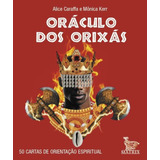 Oráculo Dos Orixás - 50 Cartas De Orientação Espiritual, De Kerr, Monica / Caraffa, Alice. Editorial Matrix, Tapa Mole En Português