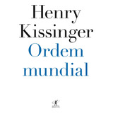 Ordem Mundial, De Kissinger, Henry. Editora