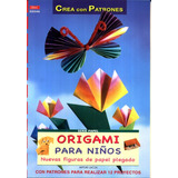 Origami Para Ninos Nuevas Figuras De