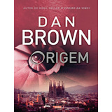Origem (robert Langdon - Livro 5) - Vol. 5, De Brown, Dan. Editora Arqueiro, Capa Mole, Edição 2020-11-12 00:00:00 Em Português