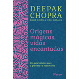 Origens Mágicas - Vidas Encantadas ( Selo Novo ), De Chopra, Deepak. Editora Rocco Ltda, Capa Mole Em Português, 2021