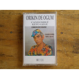 Orikin De Ogum - Fita K7 (nova Lacrada De Fabrica)