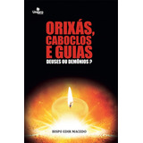 Orixás, Caboclos E Guias, De Edir