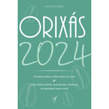 Orixás 2024: Livro, Agenda Diária & Previsões Do Ano + O, De Diego De Oxóssi. Editora Arole, Capa Mole Em Português