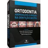 Ortodontia Abrodagens Clínicas Na Dentição Mista