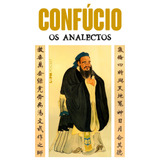 Os Analectos, De Confúcio. Série L&pm Pocket (533), Vol. 533. Editora Publibooks Livros E Papeis Ltda., Capa Mole Em Português, 2006