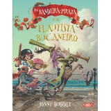 Os Bandeira-pirata E O Flautista Bucaneiro, De Duddle, Jonny. Brinque-book Editora De Livros Ltda, Capa Mole Em Português, 2020