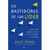 Os Bastidores De Um Líder: O Que Fazer Quando Você É O Foco De Todos Os Olhares, De Zhuo, Julie. Editorial Editora Pensamento Cultrix, Capa Mole Em Português, 2022