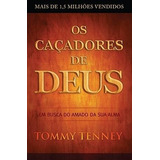 Os Caçadores De Deus Livro