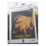 Os Carbonários- Memorias Da Guerrilha Perdida - 13ª Ed.
