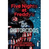 Os Distorcidos Série Five Nights At Freddy's (vol. 2)