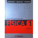 Os Fundamentos Da Física 1 - Mecânica. Editora Moderna.