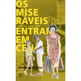 Os Miseráveis Entram Em Cena: Brasil 1950-1970, De Oliveira, Marina De. Série Estudos Editora Perspectiva Ltda., Capa Mole Em Português, 2016