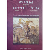 Os Persas - Eelectra - Hecuba - Esquilo - Sofocles