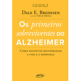 Os Primeiros Sobreviventes Do Alzheimer, De