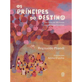 Os Príncipes Do Destino - Os