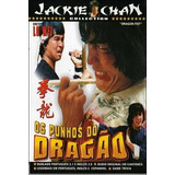 Os Punhos Do Dragao / Jackie Chan / Dvd519