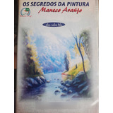 Os Segredos Da Pintura Maneco Oleo Sebre Telas Dvd Lacrado