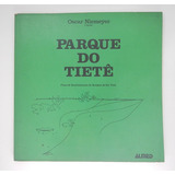 Oscar Niemeyer - Parque Do Tietê - Plano De Reurbanização Da Margem Do Rio Tietê