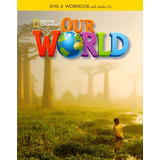 Our World 4 (bre): Workbook With
